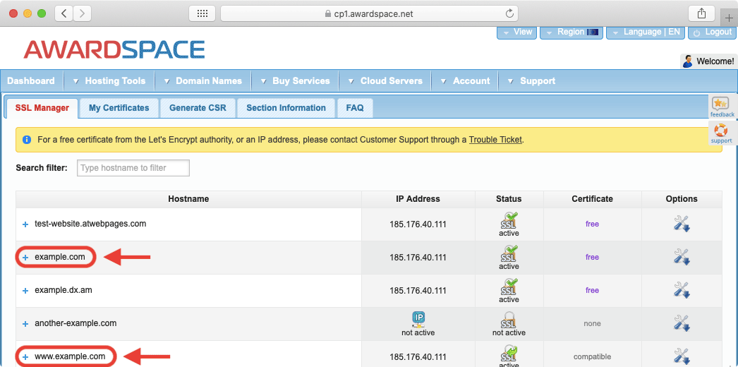 The SSL Manager lists both the “www” and “non-www” versions of the domain names that you are hosting on your account.